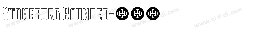 Stoneburg Rounded字体转换